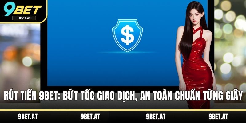 Rút tiền 9BET