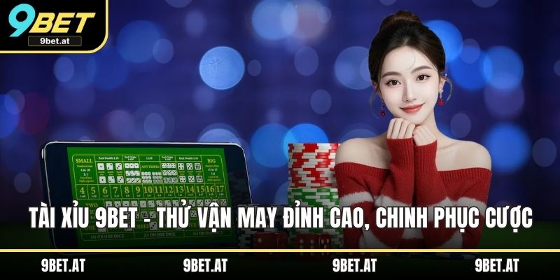 Tài xỉu 9BET